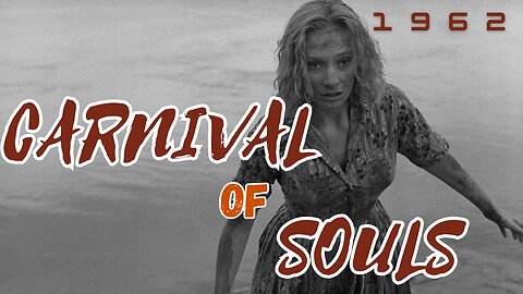 Carnival of Souls |1962 | Candace Hilligoss & Sidney Berger (FULL MOVIE)