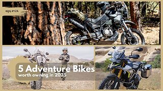 Adventure Bikes : Which Ones Are Worth Owning in 2025?