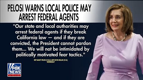 Pelosi under FIRE after urging police to arrest ICE agents