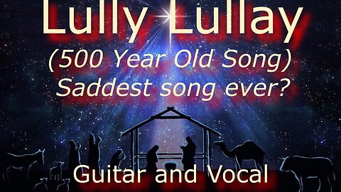 The Coventry Carol (Acoustic Folk Christmas) Lully Lullay