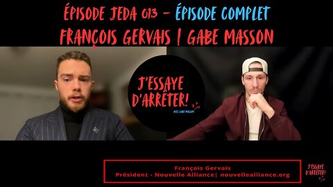 JEDA 013 – Voyage au pays de la Nouvelle Alliance | François Gervais X Gabe Masson
