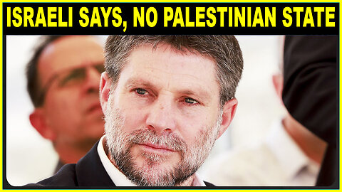 "No Palestinian State" - Smotrich Declares Settlement Victory