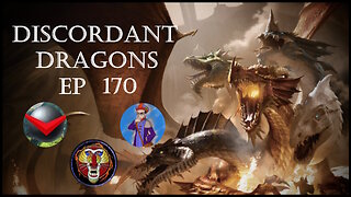 Discordant Dragons 170 w Raging Mandrill, Praise of Folly, and MCB