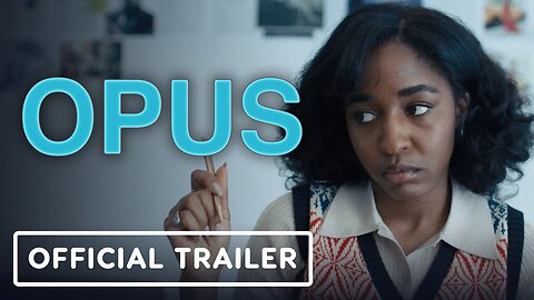 Opus - Official Trailer