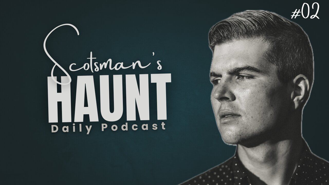 Friday Night Haunt with a Scot