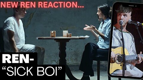 "SICK BOI" | REN | REACTION.