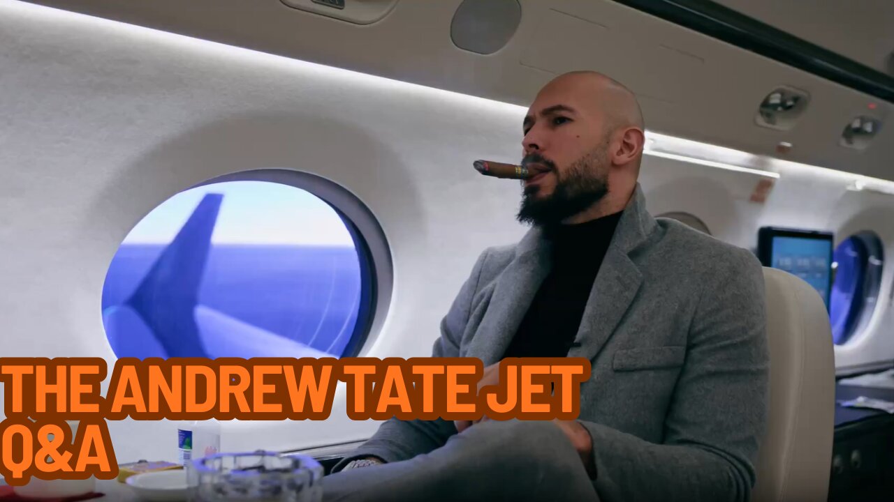 Andrew Tate | The Andrew Tate Jet Q&A