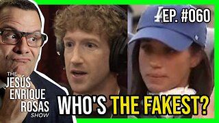 Ep. 60: Who's the FAKEST between ZUCKERBERG and MEGHAN?