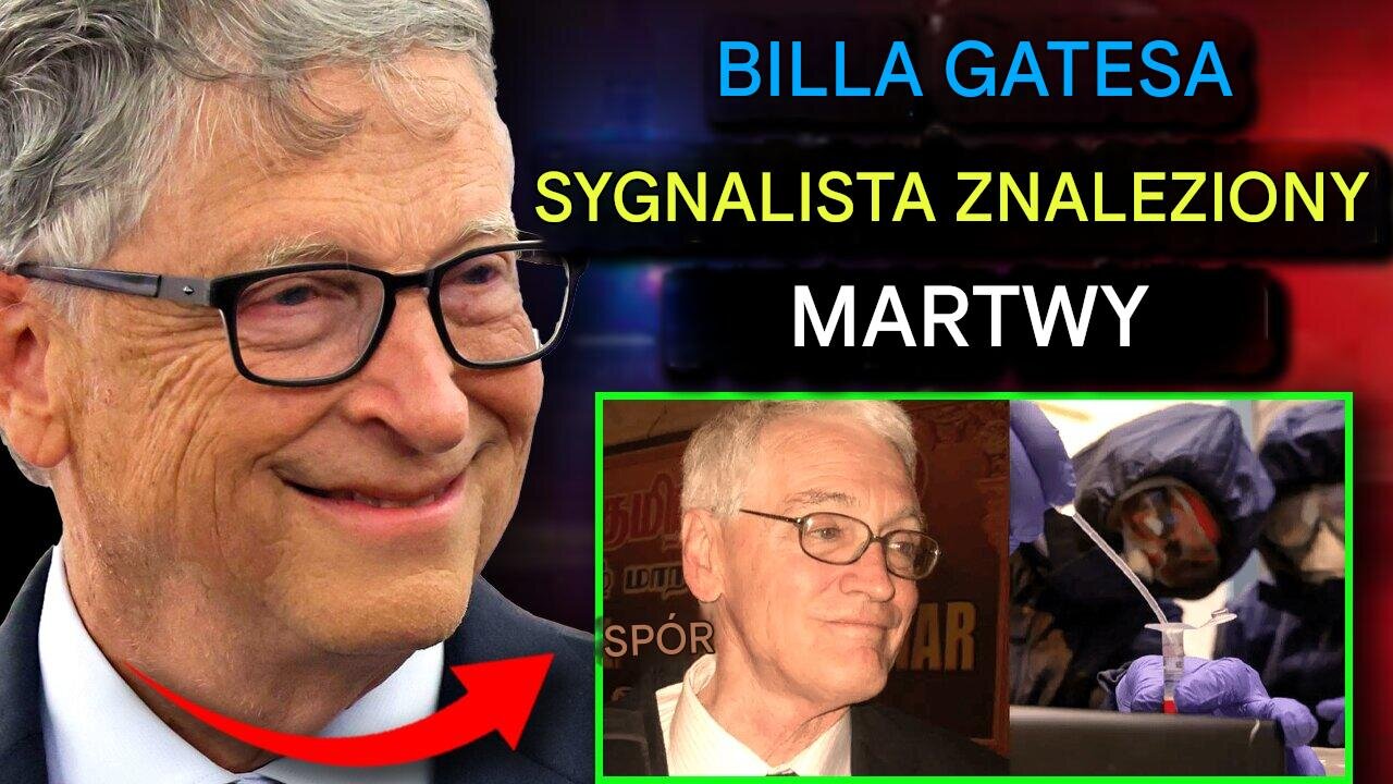 Ekspert ds. broni biologicznej znaleziony martwy na kilka dni przed złożeniem zeznań przeciwko programowi depopulacji Billa Gatesa