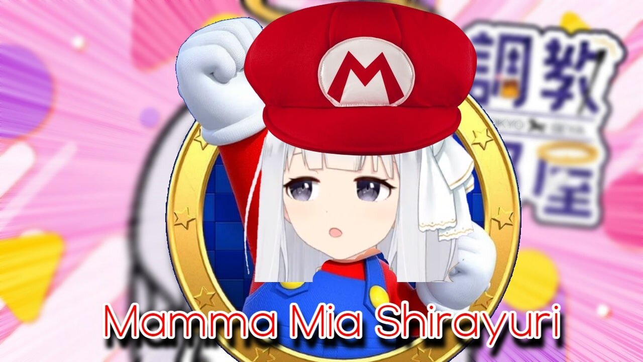 vtuber Shirayuri lily - Mamma Mia Mario