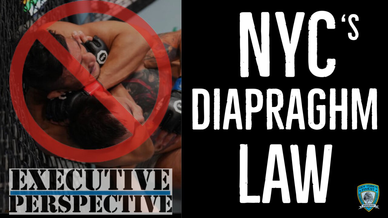 NYC's Diaphragm Law - The Executive Perspective