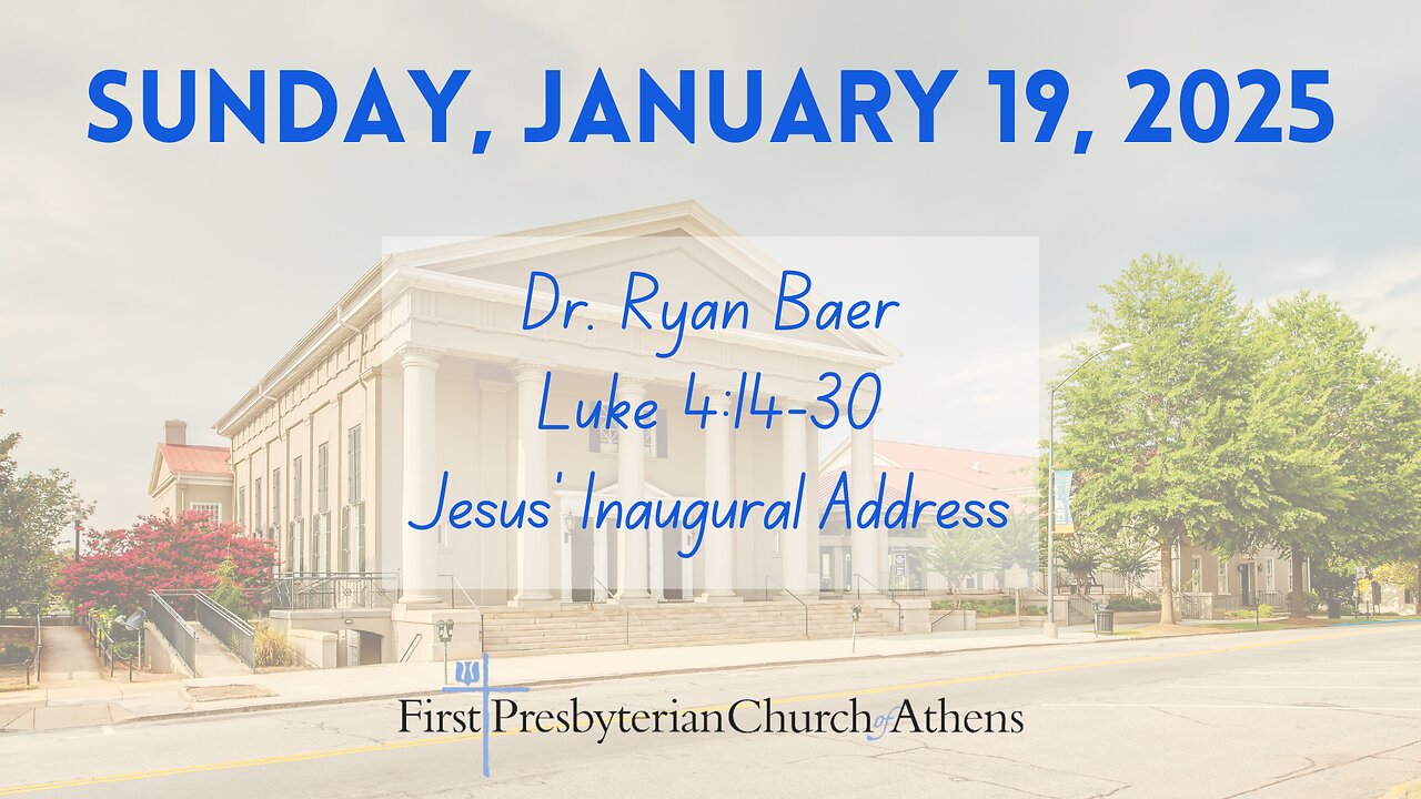 First Presbyterian Church; Athens, GA; January 19th, 2025