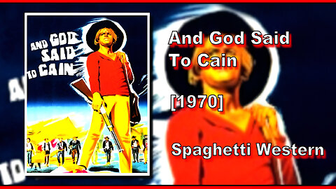 And God Said To Cain.../E Dio Disse a Caino... (1970) | SPAGHETTI WESTERN | FULL MOVIE