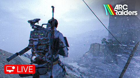 🔴 LIVE - MORE RAIDING IN COLD SNAP UPDATE - ARC RAIDERS