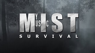 Mist Survival My soundtrack