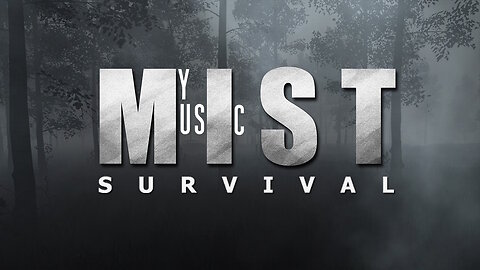 Mist Survival My soundtrack