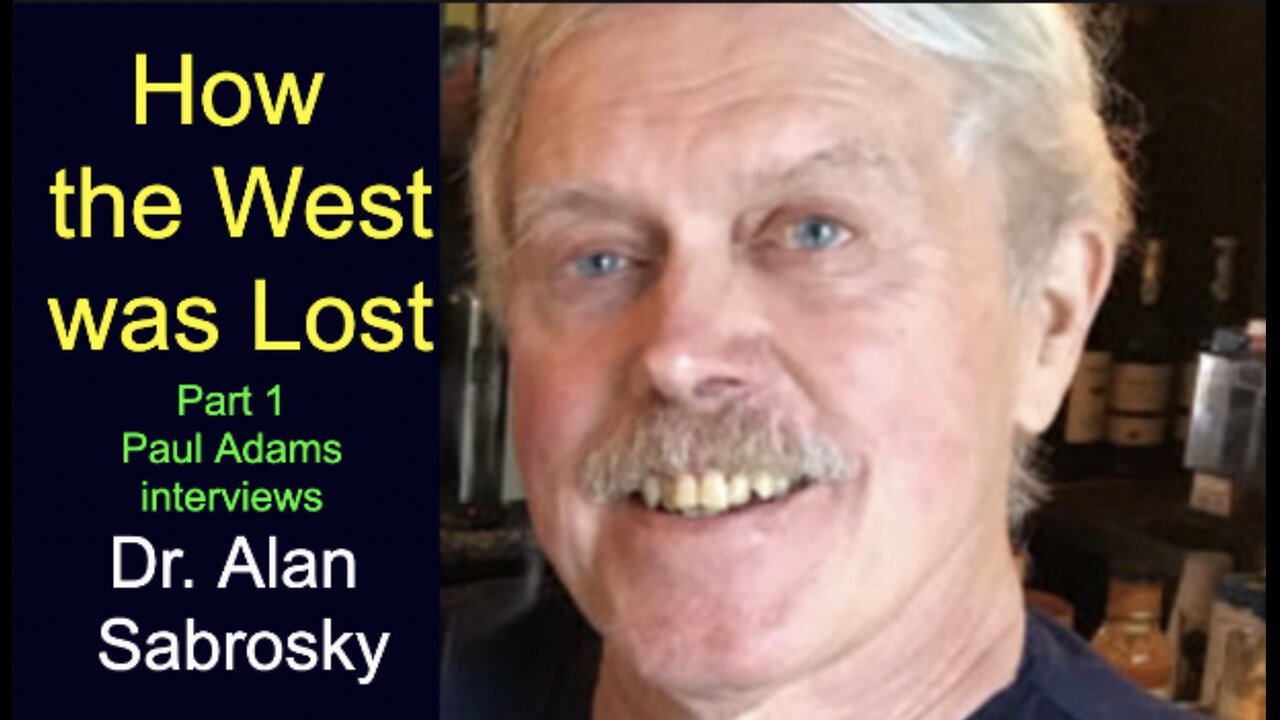Dr. Alan Sabrosky | How the West Was Lost - Part 1
