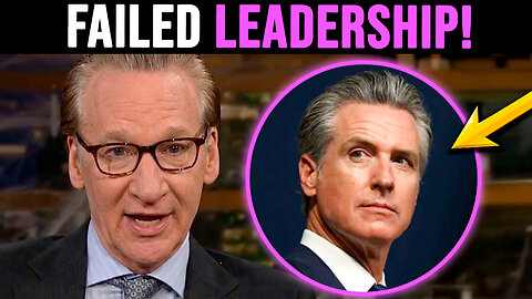 Bill Maher Exposes Gavin Newsom’s California Failures on Air