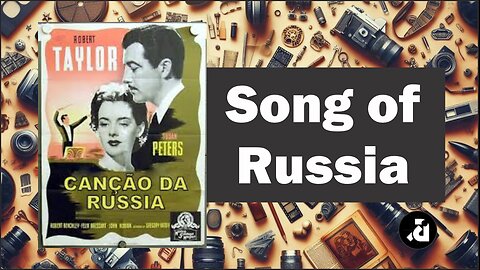 Song of Russia 1944 / Canção da Rússia - Legendas