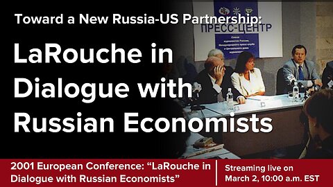 LaRouche in Dialogue with Russian Economists