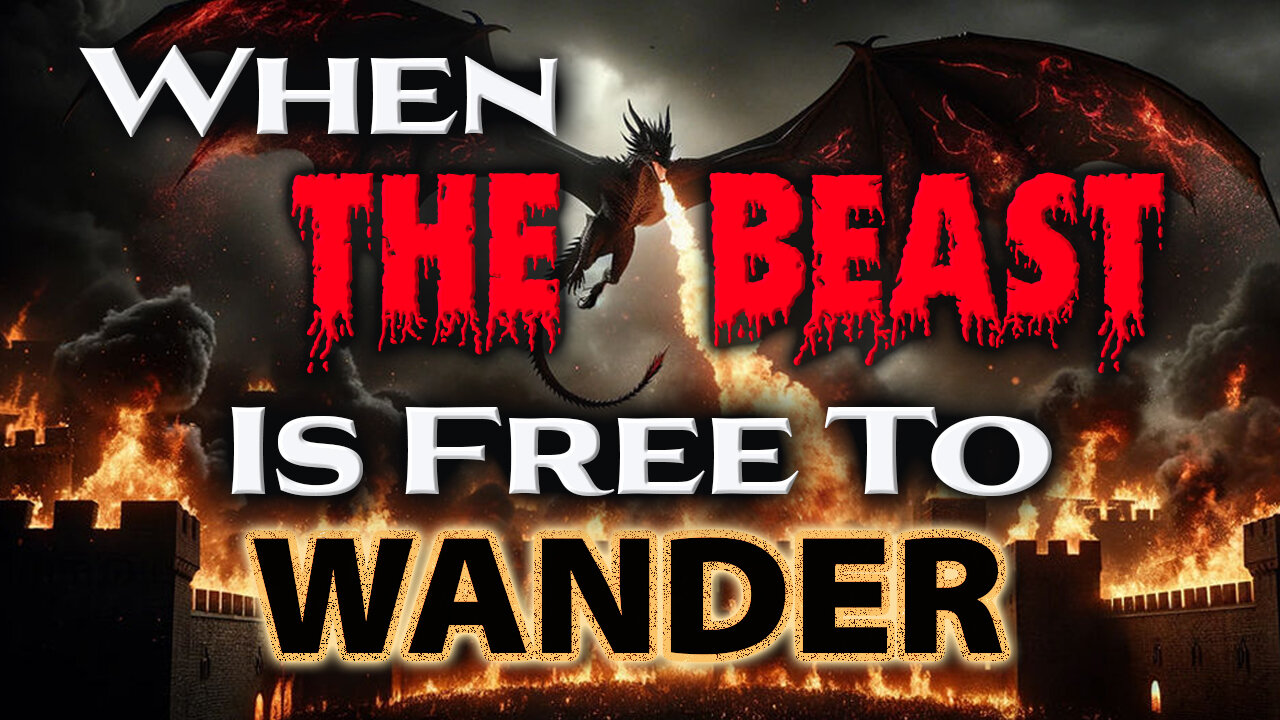 When The Beast Is Free To Wander