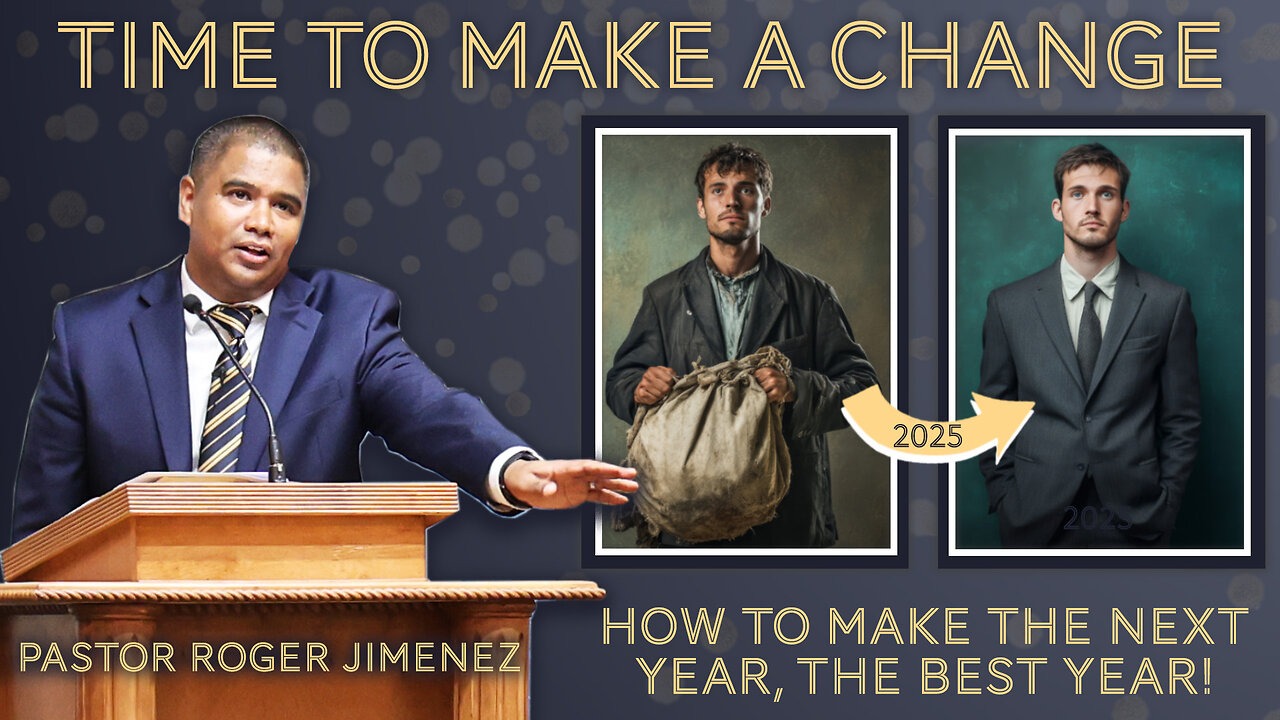 Time to Make a Change | Pastor Roger Jimenez