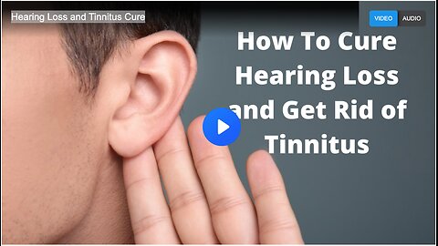 Hearing Loss and Tinnitus Cure