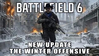 New Battlefield Update | The Winter Offensive
