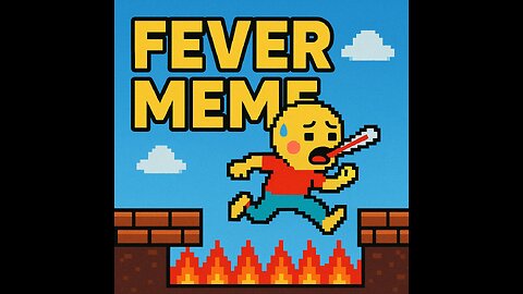 Fever Meme Chaos You Can’t Look Away From