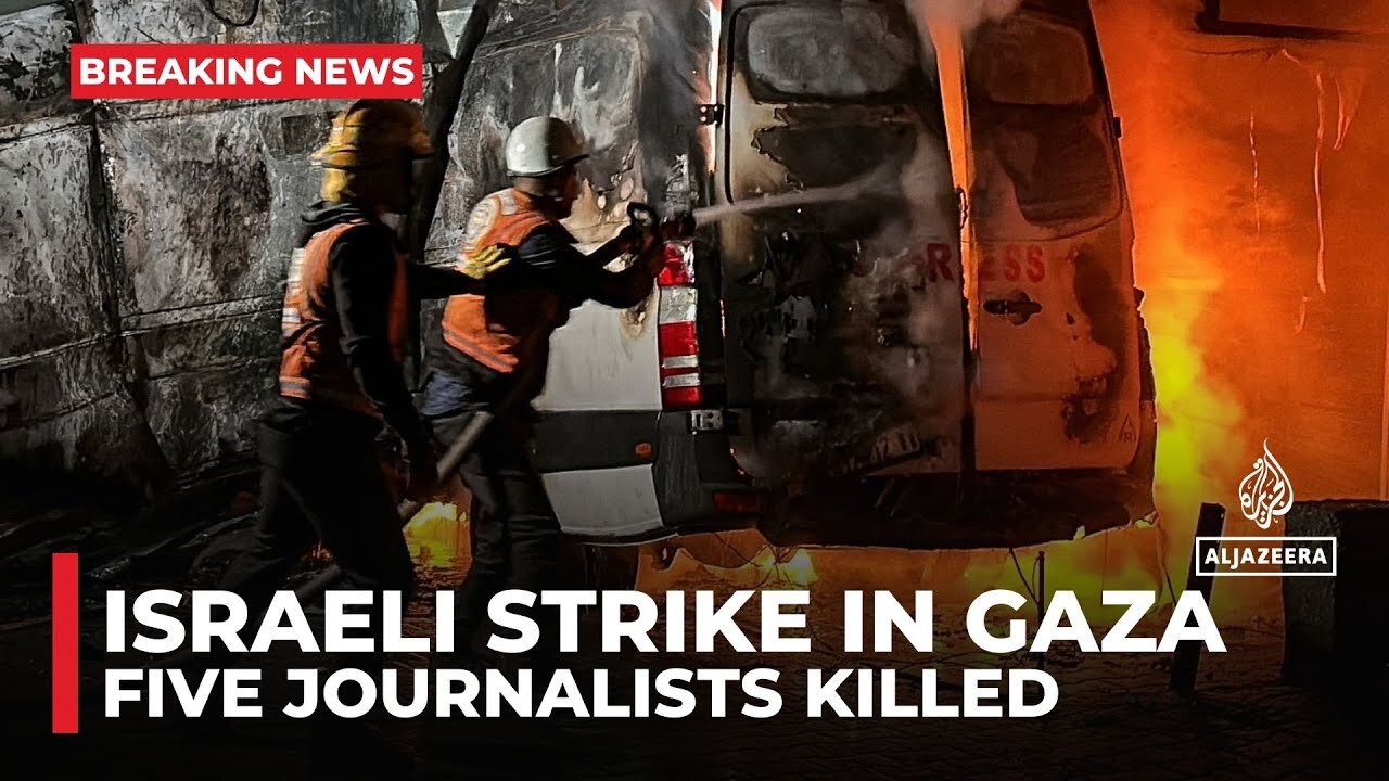 Five journalists killed in Israeli strike near Gaza hospital