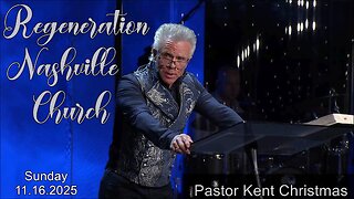 Kent Christmas - Regeneration Nashville Church - 11.16.2025 - Sunday Celebration