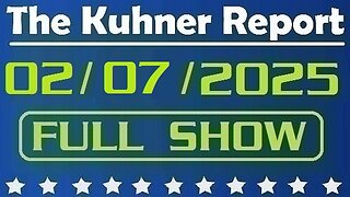 The Kuhner Report 02/07/2025 [FULL SHOW] Billions of taxpayer dollars went to lying leftist media outlets via USAID programs