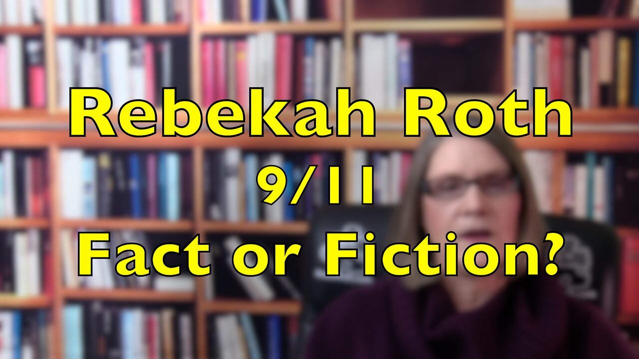 Rebekah Roth on 9/11: Fact or Fiction?