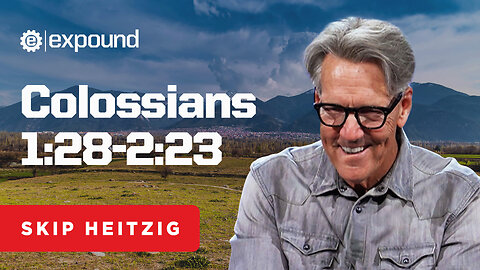 Colossians 1:28-2:23 | Skip Heitzig