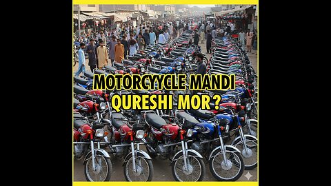 Motorcycle Mandi Qureshi Mor | Jumma Bazar D I Khan Bikes