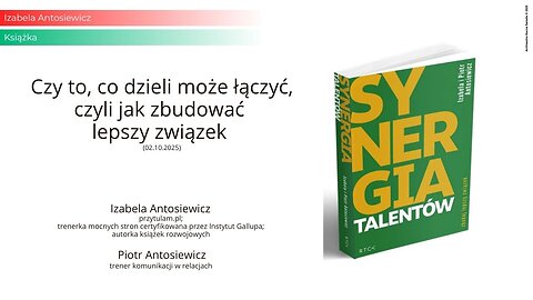 Czy to, co dzieli może łączyć, czyli jak zbudować lepszy związek (02.10.2025)