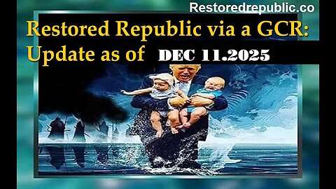 Restored Republic via a GCR Update as of December 11, 2025