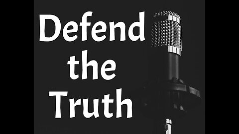 Defend the Truth