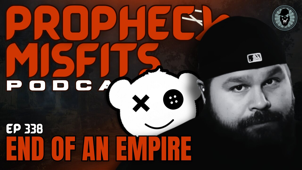 Prophecy Misfits Podcast 10/25/25: End Of An Empire