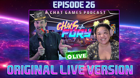 CHAOS & FURY | Episode 26: Good, Clean, American Fun! (Original Live Version)