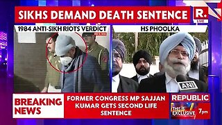 1984 Anti Sikh Riots Case_ As Sajjan Kumar Gets Life Term, Sikh Protesters Demand His Death Penalty