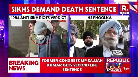 1984 Anti Sikh Riots Case_ As Sajjan Kumar Gets Life Term, Sikh Protesters Demand His Death Penalty