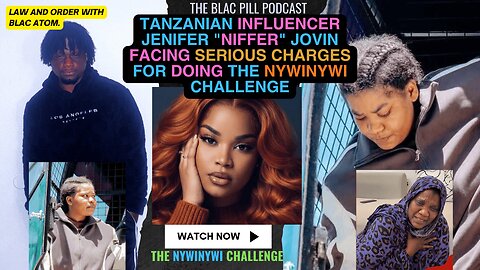Tanzanian Influencer Jenifer "Niffer" Jovin facing SERIOUS CHARGES for doing the Nywinywi Challenge