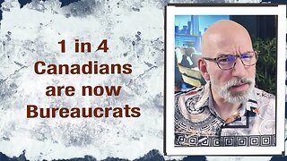 1 in 4 Canadians are now Bureaucrats
