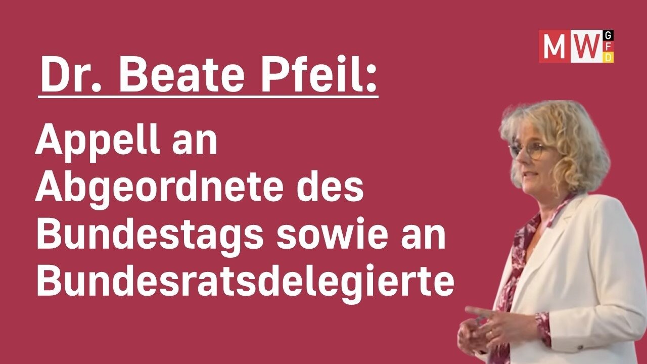 Appell von Dr. Beate Pfeil an die Abgeordneten des Bundestags und Bundesrates