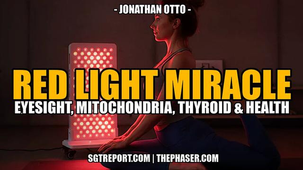 RED LIGHT MIRACLE: EYESIGHT, MITOCHONDRIA, THYROID & HEALTH - J. Otto