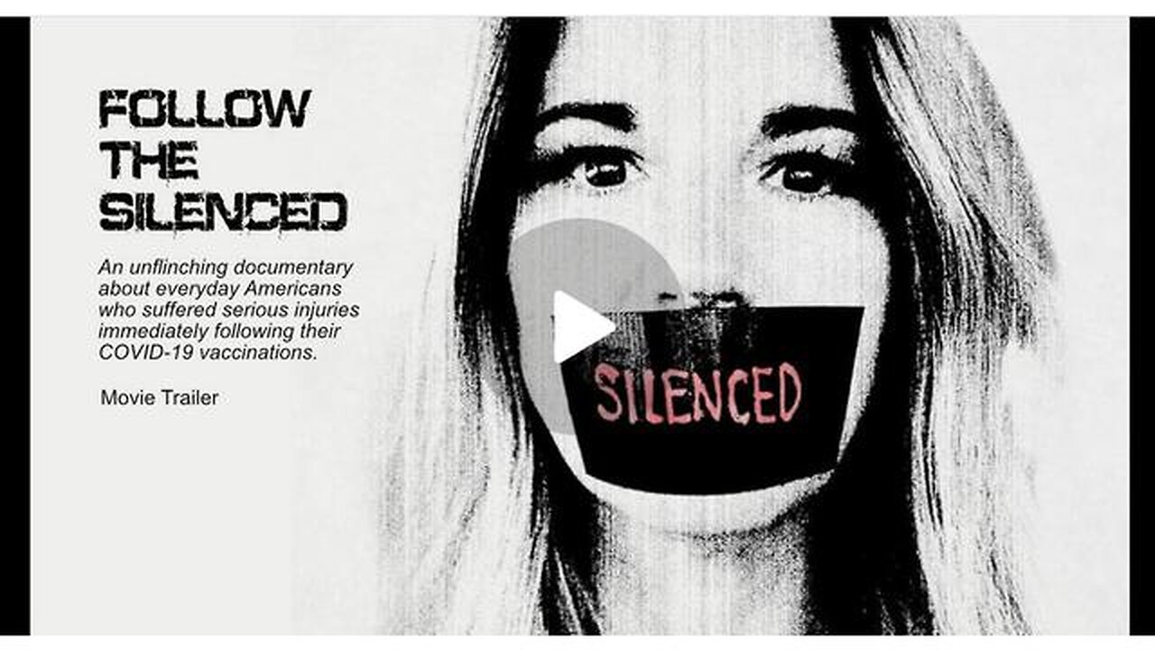 TRAILER - Follow The Silenced (Americans Who Suffered Serious Injuries Immediately After COVID Vax)