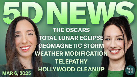 The Oscars, Total Lunar Eclipse, Geomagnetic Storm, Weather Modification, Telepathy & more!