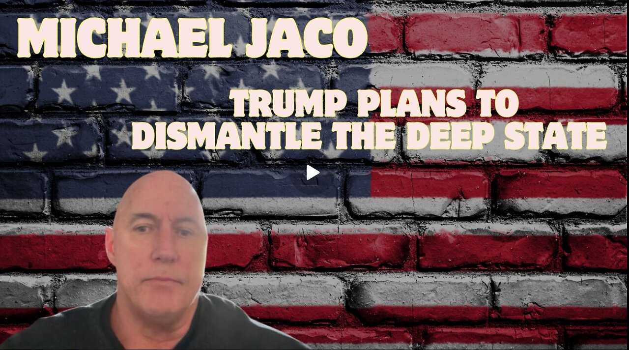 Michael Jaco Gitmo Update – Trump Plans To Dismantle The Deep State