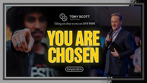 You Are Chosen